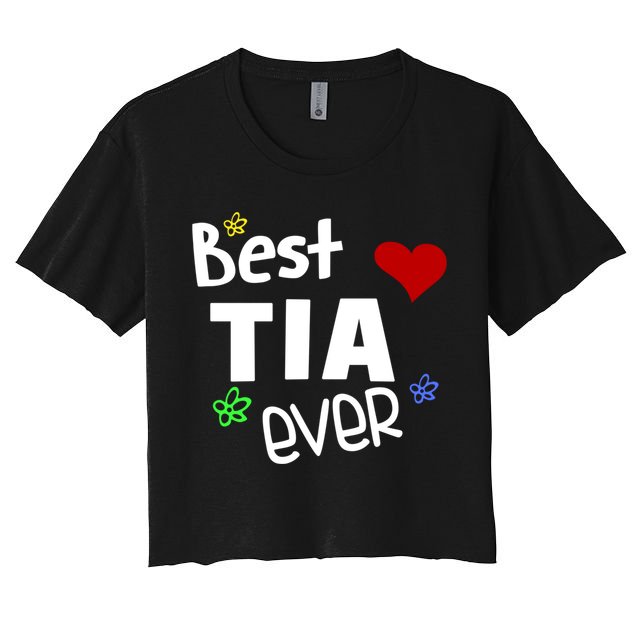 Best Tia Ever Gift Auntie Gift Crop Top
