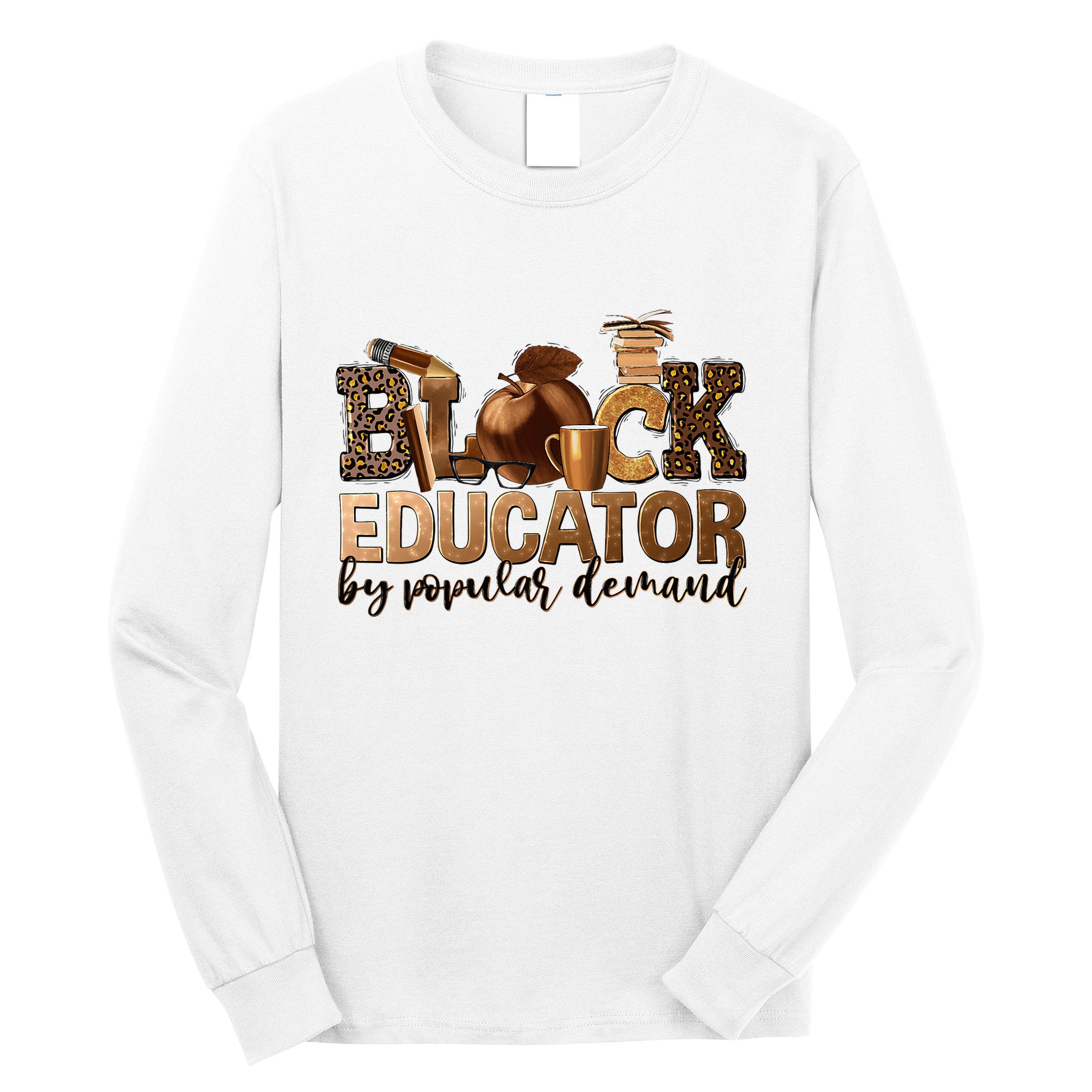 Black Teacher Educator African American Professor Ta School Long Sleeve Shirt