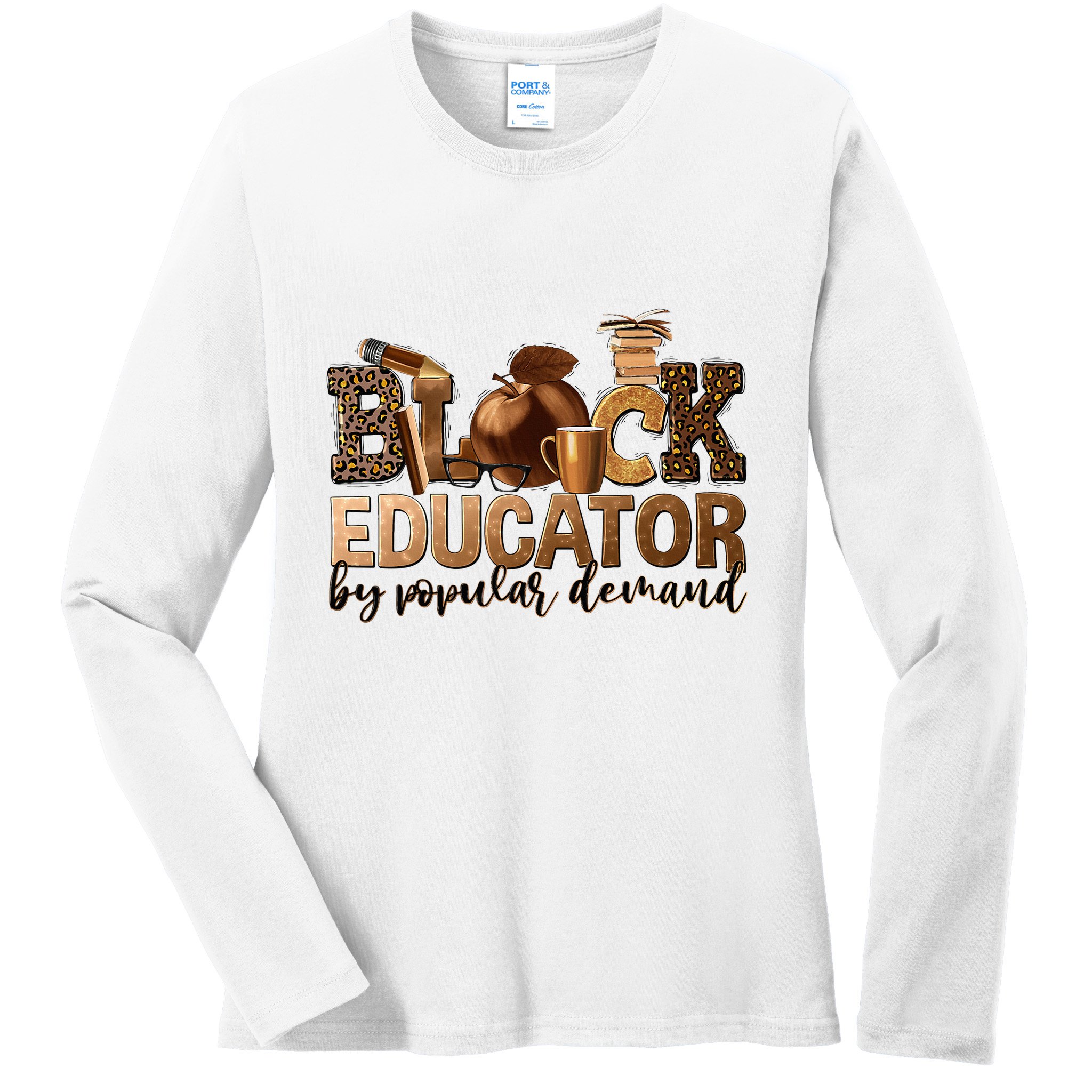 Black Teacher Educator African American Professor Ta School Ladies Long Sleeve Shirt