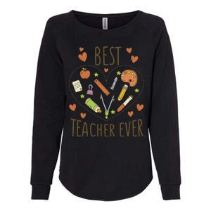 Best Teacher Ever Heart Gift Womens California Wash Sweatshirt