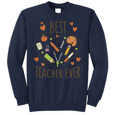 Best Teacher Ever Heart Gift Tall Sweatshirt