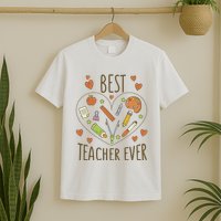 Best Teacher Ever Heart Gift T-Shirt