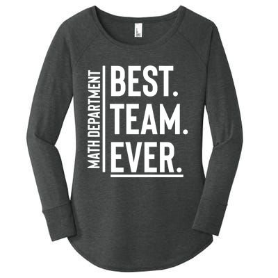 Best Team Ever Math Department Women's Perfect Tri Tunic Long Sleeve Shirt