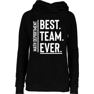 Best Team Ever Math Department Womens Funnel Neck Pullover Hood