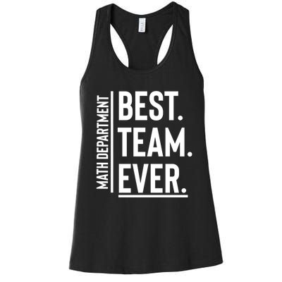 Best Team Ever Math Department Women's Racerback Tank