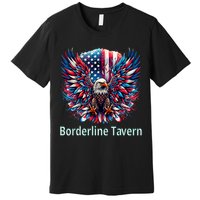 Borderline Tavern Eagle American Flag 4th Of July  Premium T-Shirt