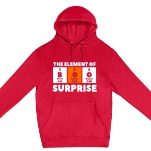 Boo The Element Of Surprise Science Chemistry Chemist Premium Pullover Hoodie