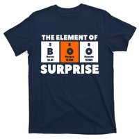 Boo The Element Of Surprise Science Chemistry Chemist T-Shirt