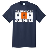 Boo The Element Of Surprise Science Chemistry Chemist Tall T-Shirt