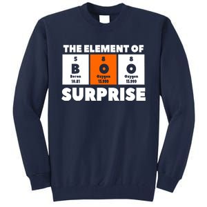 Boo The Element Of Surprise Science Chemistry Chemist Tall Sweatshirt