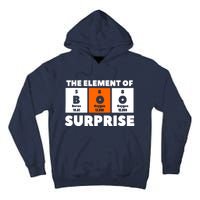 Boo The Element Of Surprise Science Chemistry Chemist Tall Hoodie