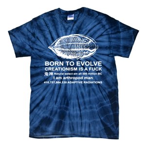 Born To Evolve Creationism Is A Fuck Adult Humor Tie-Dye T-Shirt