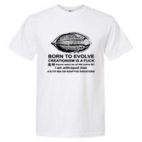 Born To Evolve Creationism Is A Fuck Adult Humor Garment-Dyed Heavyweight T-Shirt