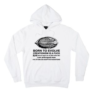 Born To Evolve Creationism Is A Fuck Adult Humor Hoodie