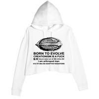 Born To Evolve Creationism Is A Fuck Adult Humor Crop Fleece Hoodie