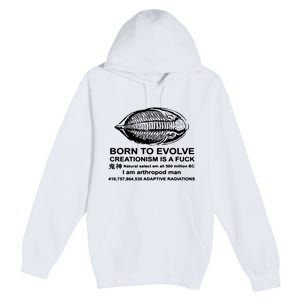 Born To Evolve Creationism Is A Fuck Adult Humor Premium Pullover Hoodie