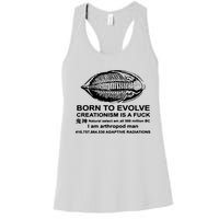 Born To Evolve Creationism Is A Fuck Adult Humor Women's Racerback Tank