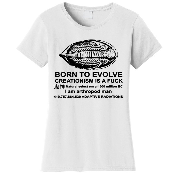 Born To Evolve Creationism Is A Fuck Adult Humor Women's T-Shirt