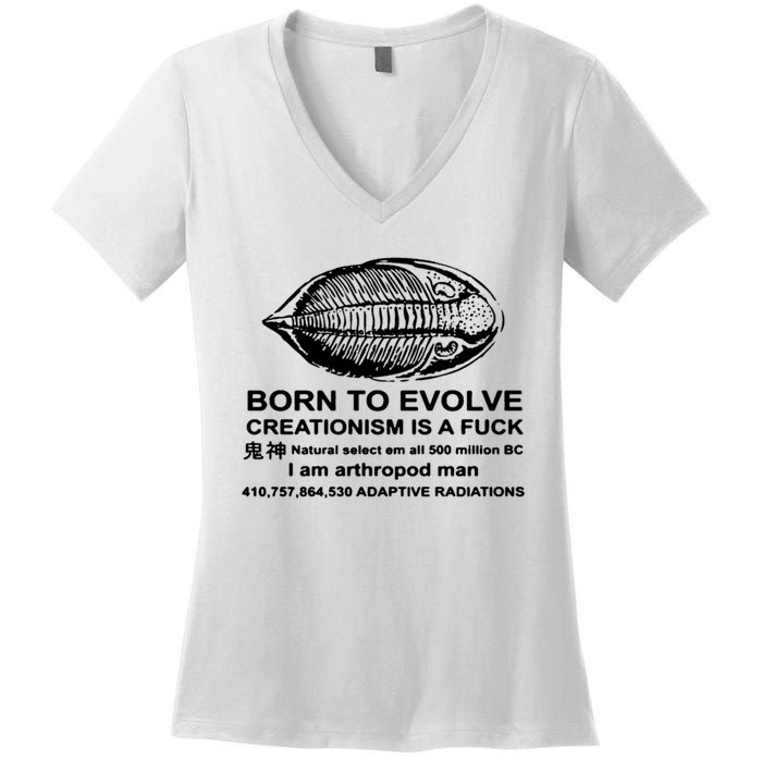 Born To Evolve Creationism Is A Fuck Adult Humor Women's V-Neck T-Shirt