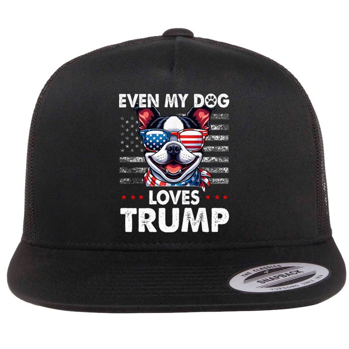 Boston Terrier Even My Dog Loves Trump Funny Flat Bill Trucker Hat