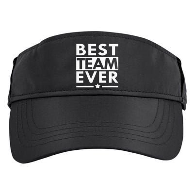 Best Team Ever Team Work Team Building Adult Drive Performance Visor