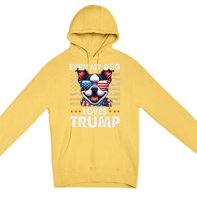 Boston Terrier Even My Dog Loves Trump Funny Premium Pullover Hoodie