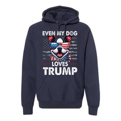 Boston Terrier Even My Dog Loves Trump Funny Premium Hoodie