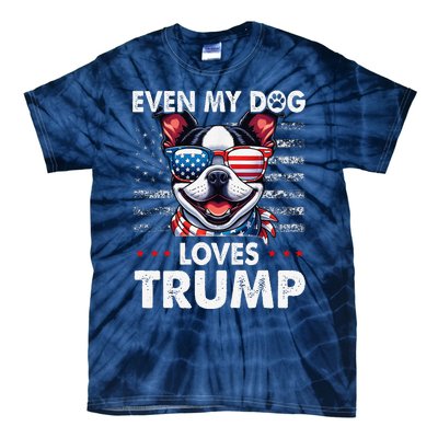 Boston Terrier Even My Dog Loves Trump Funny Tie-Dye T-Shirt