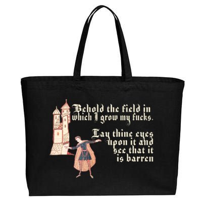 Behold The Field In Which I Grow My Fucks. Funny Meme Cotton Canvas Jumbo Tote