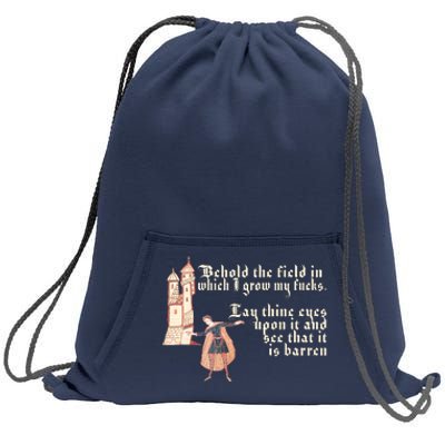 Behold The Field In Which I Grow My Fucks. Funny Meme Sweatshirt Cinch Pack Bag