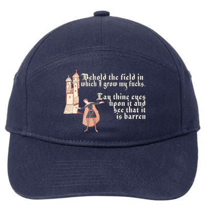 Behold The Field In Which I Grow My Fucks. Funny Meme 7-Panel Snapback Hat