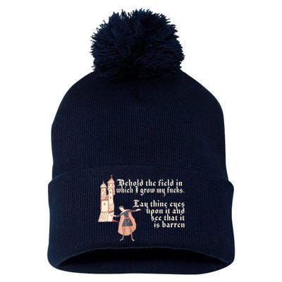 Behold The Field In Which I Grow My Fucks. Funny Meme Pom Pom 12in Knit Beanie