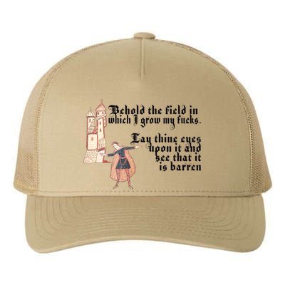 Behold The Field In Which I Grow My Fucks. Funny Meme Yupoong Adult 5-Panel Trucker Hat