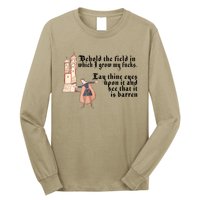 Behold The Field In Which I Grow My Fucks. Funny Meme Long Sleeve Shirt