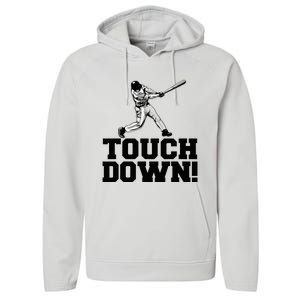 Baseball Touchdown Funny Sarcastic Baseball Touchdown Performance Fleece Hoodie