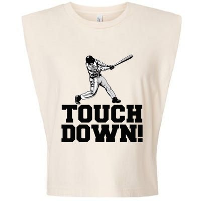 Baseball Touchdown Funny Sarcastic Baseball Touchdown Garment-Dyed Women's Muscle Tee