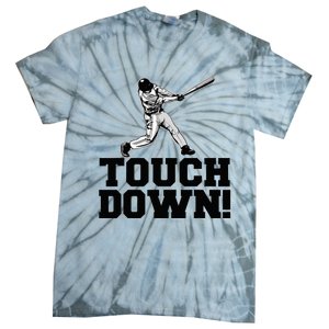 Baseball Touchdown Funny Sarcastic Baseball Touchdown Tie-Dye T-Shirt