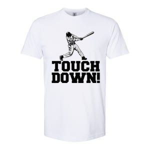 Baseball Touchdown Funny Sarcastic Baseball Touchdown Softstyle CVC T-Shirt