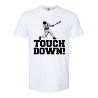 Baseball Touchdown Funny Sarcastic Baseball Touchdown Softstyle CVC T-Shirt