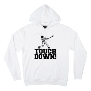 Baseball Touchdown Funny Sarcastic Baseball Touchdown Hoodie