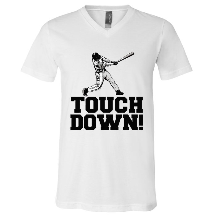 Baseball Touchdown Funny Sarcastic Baseball Touchdown V-Neck T-Shirt