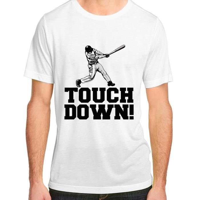 Baseball Touchdown Funny Sarcastic Baseball Touchdown Adult ChromaSoft Performance T-Shirt