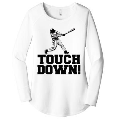 Baseball Touchdown Funny Sarcastic Baseball Touchdown Women's Perfect Tri Tunic Long Sleeve Shirt