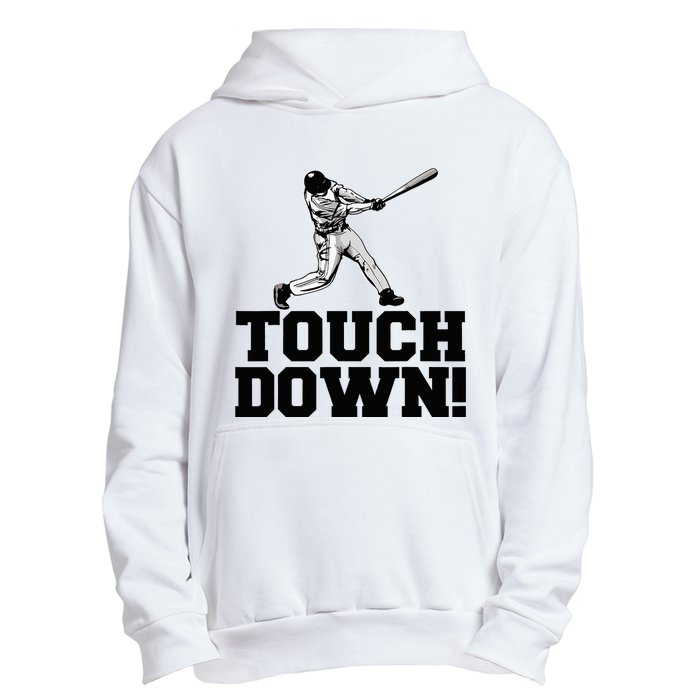 Baseball Touchdown Funny Sarcastic Baseball Touchdown Urban Pullover Hoodie