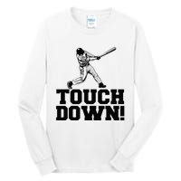 Baseball Touchdown Funny Sarcastic Baseball Touchdown Tall Long Sleeve T-Shirt