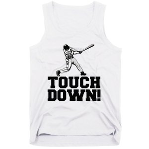 Baseball Touchdown Funny Sarcastic Baseball Touchdown Tank Top