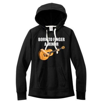 Born To Finger A Minor Guitar Women's Fleece Hoodie