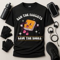 Ban The Fascists Save The Books Funny Retro Vintage Design Performance Shirt