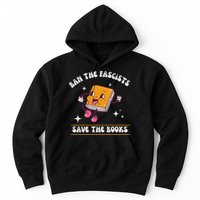 Ban The Fascists Save The Books Funny Retro Vintage Design Hoodie