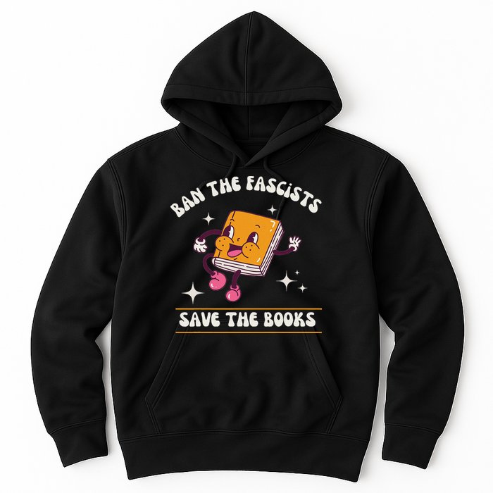 Ban The Fascists Save The Books Funny Retro Vintage Design Hoodie